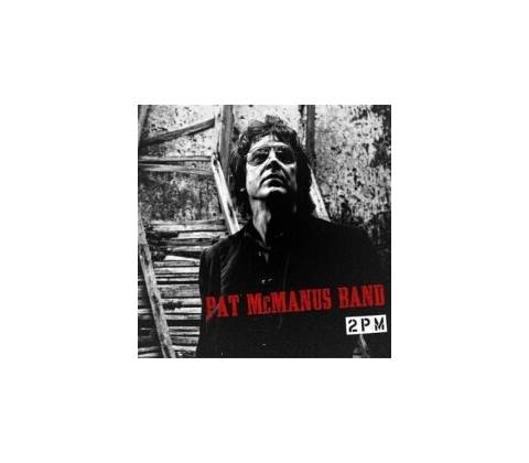 MCMANUS PAT: 2 PM CD