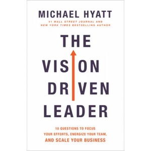 Vision-Driven Leader | Michael Hyatt (ISBN: 9780801094996)