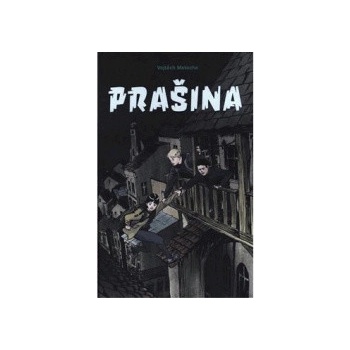 Prašina Vojtěch Matocha
