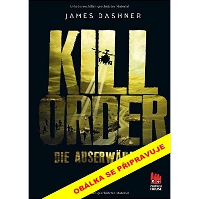 Labyrint Rozkaz zabít - James Dashner