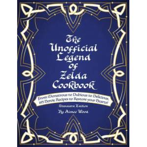 Unofficial Legend Of Zelda Cookbook | Aimee Wood (2020)