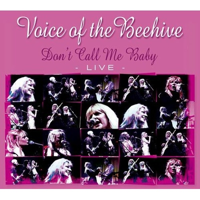 VOICE OF THE BEEHIVE - DONT CALL ME BABY - LIVE CD