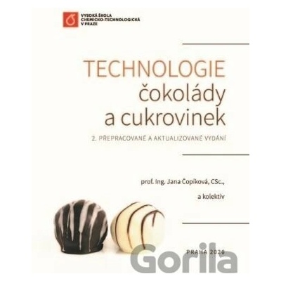Technologie čokolády a cukrovinek (2. přepracované a aktualizované vydání)