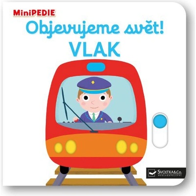 MiniPEDIE Objevujeme svět! Vlak