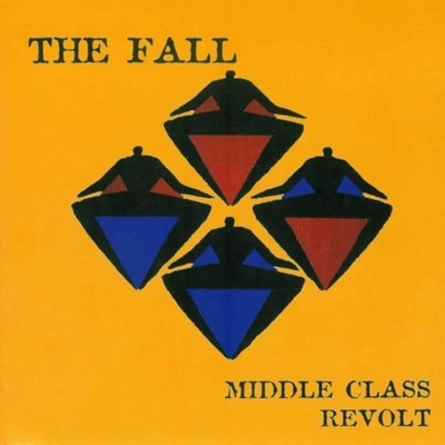 FALL - MIDDLE CLASS REVOLT (6CD)