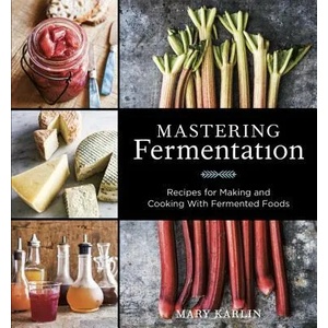 Mastering Fermentation | Mary Karlin (2013)