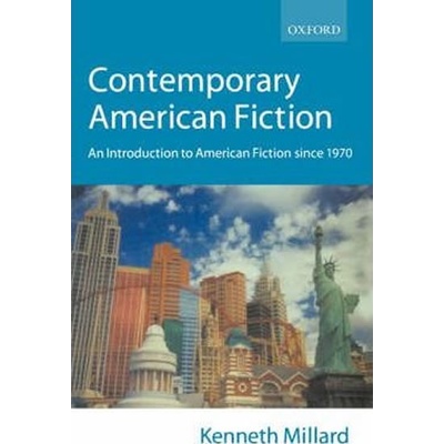 Contemporary American Fiction: an Introduction to American Fiction Science 1970 - Millard Kenneth