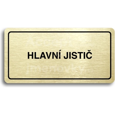 ACCEPT Piktogram HLAVNÍ JISTIČ - zlatá tabulka - černý tisk