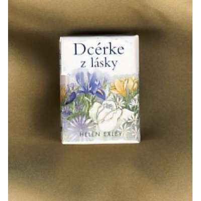 Dcérke z lásky - Helen Exley