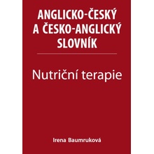 Nutriční terapie - Anglicko-český a česko-anglický slovník - Baumruková Irena