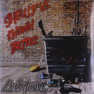 Collateral - Should've Known Better LP