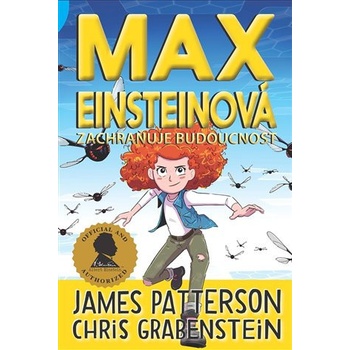 Max Einsteinová 3 - Zachraňuje budoucnost - Chris Grabenstein, James Patterson