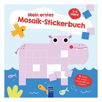 Mein erstes Mosaik-Stickerbuch 3-5 Jahre
