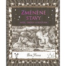 Změněné stavy - Mysl, drogy a kultura - Ben Sessa