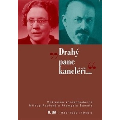 Drahý pane kancléři...II.