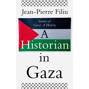 Historian in Gaza | Jean-Pierre Filiu (2026)