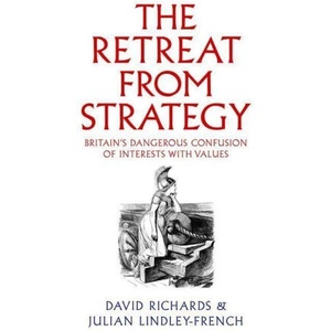 Retreat from Strategy | David Richards, Julian Lindley-French (2024)