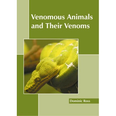 Venomous Animals and Their Venoms