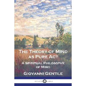 The Theory of Mind As Pure Act (ISBN: 9781789875218)
