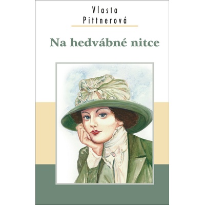 Na hedvábné nitce - Vlasta Pittnerová