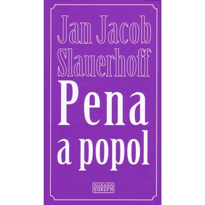 Pena a popol - Jan Jacob Slauerhoff