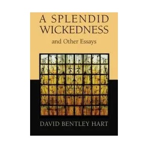 Splendid Wickedness and Other Essays (ISBN: 9780802872647)