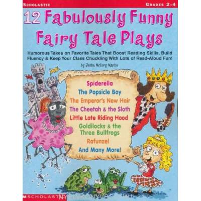 12 Fabulously Funny Fairy Tale Plays | Justin McCory Martin