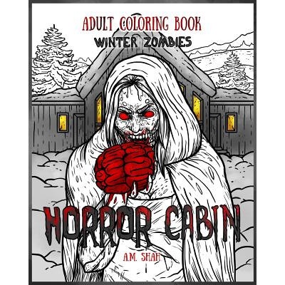 99 Pages or Less Publishing LLC Adult Coloring Book Horror Cabin | A. M. Shah