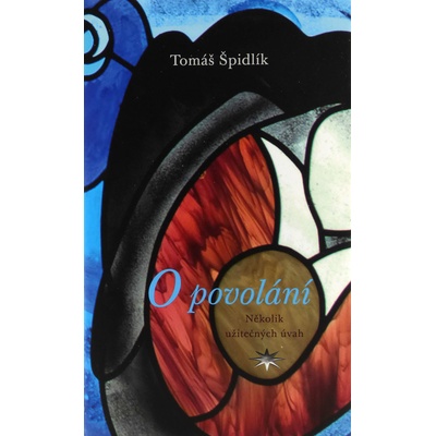 O povolání - Tomáš Špidlík