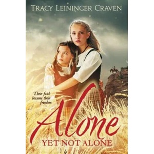Alone Yet Not Alone | Tracy Leininger Craven (ISBN: 9780310700081)
