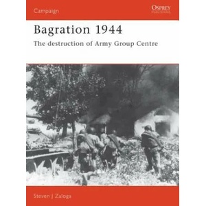 Bagration 1944 | Steven J. Zaloga (ISBN: 9781855324787)