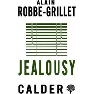 Jealousy | Alain Robbe-Grillet (ISBN: 9780714544540)