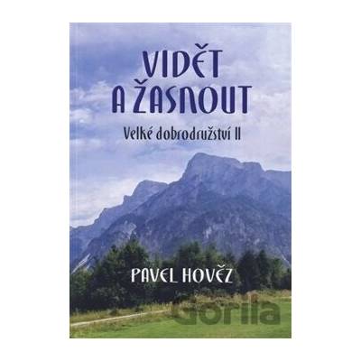 Vidět a žasnout