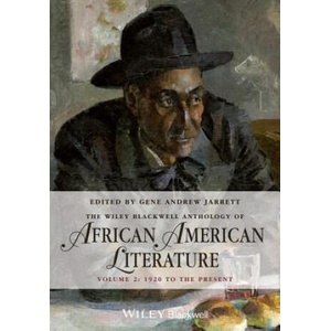 Wiley Blackwell Anthology of African American Literature, Volume 2 | Gene Andrew Jarrett (ISBN: 9780470671931)