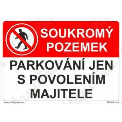 Soukromý pozemek parkování jen s povolením majitele, plast 420 x 297 x 2 mm A3