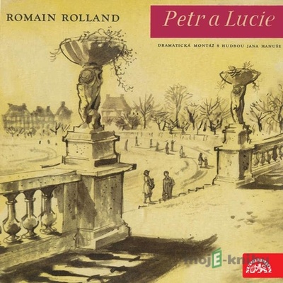 Petr a Lucie - Romain Rolland, Karel Boušek