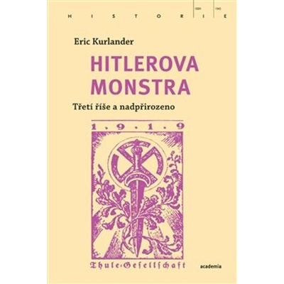 Hitlerova monstra - Třetí říše a nadpřirozeno - Eric Kurlander