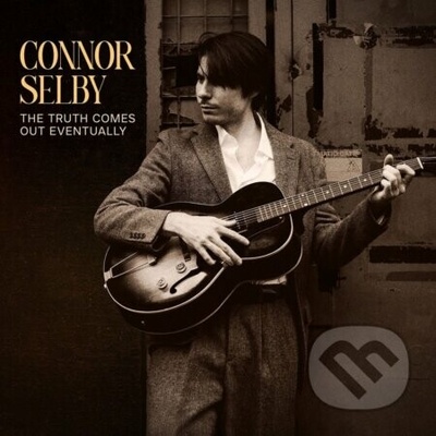 Connor Selby - The Truth Comes Out Eventually (Limited Edition) (Yellow Solid Vinyl) LP
