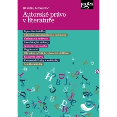 Autorské právo v literatuře - Antonín Kočí, Jiří Srstka