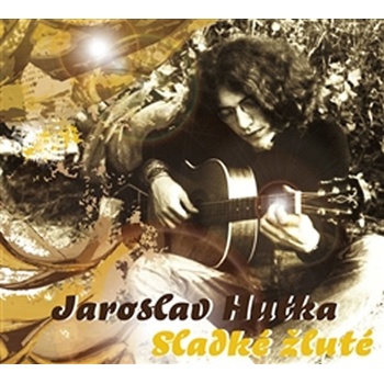 HUTKA JAROSLAV - SLADKE ZLUTE CD
