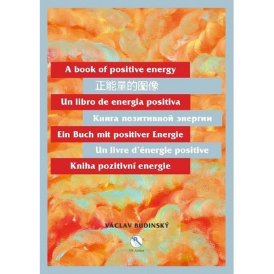 Václav Budinský: Kniha pozitivní energie