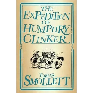 Expedition of Humphry Clinker | Tobias Smollett (ISBN: 9781847498083)