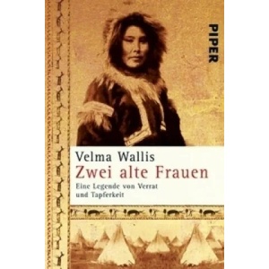 Zwei alte Frauen | Velma Wallis, Christel Dormagen (ISBN: 9783492245692)