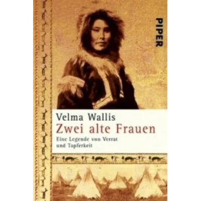 Zwei alte Frauen | Velma Wallis, Christel Dormagen