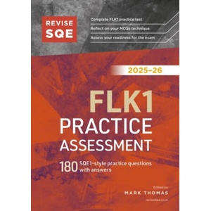 Revise SQE FLK1 Practice Assessment 2025/26 | Mark Thomas (ISBN: 9781917183598)