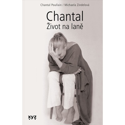 Chantal: Život na laně - Michaela Zindelová