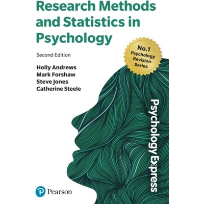Research Methods and Statistics in Psychology - Steve Jones, Catherine Steele, Mark Forshaw, Holly Andrews