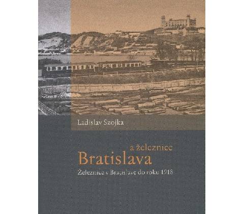 Bratislava a železnice