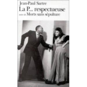 La P. . . respectueuse/Morts sans sepulture | Jean-Paul Sartre (ISBN: 9782070368686)