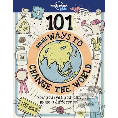 101 Small Ways to Change the World - Aubre Andrus